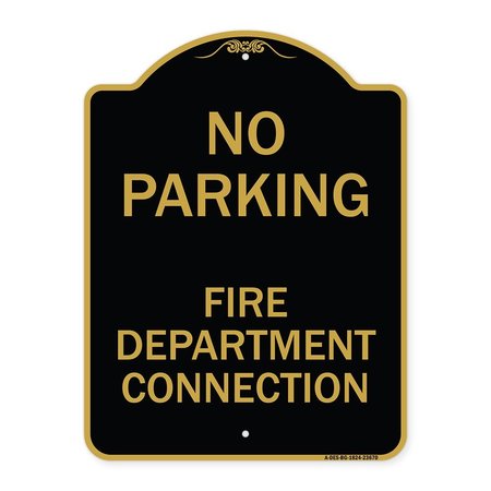 SIGNMISSION No Parking No Parking-Fire Department Connection, Black & Gold Alum, 18" x 24", BG-1824-23670 A-DES-BG-1824-23670